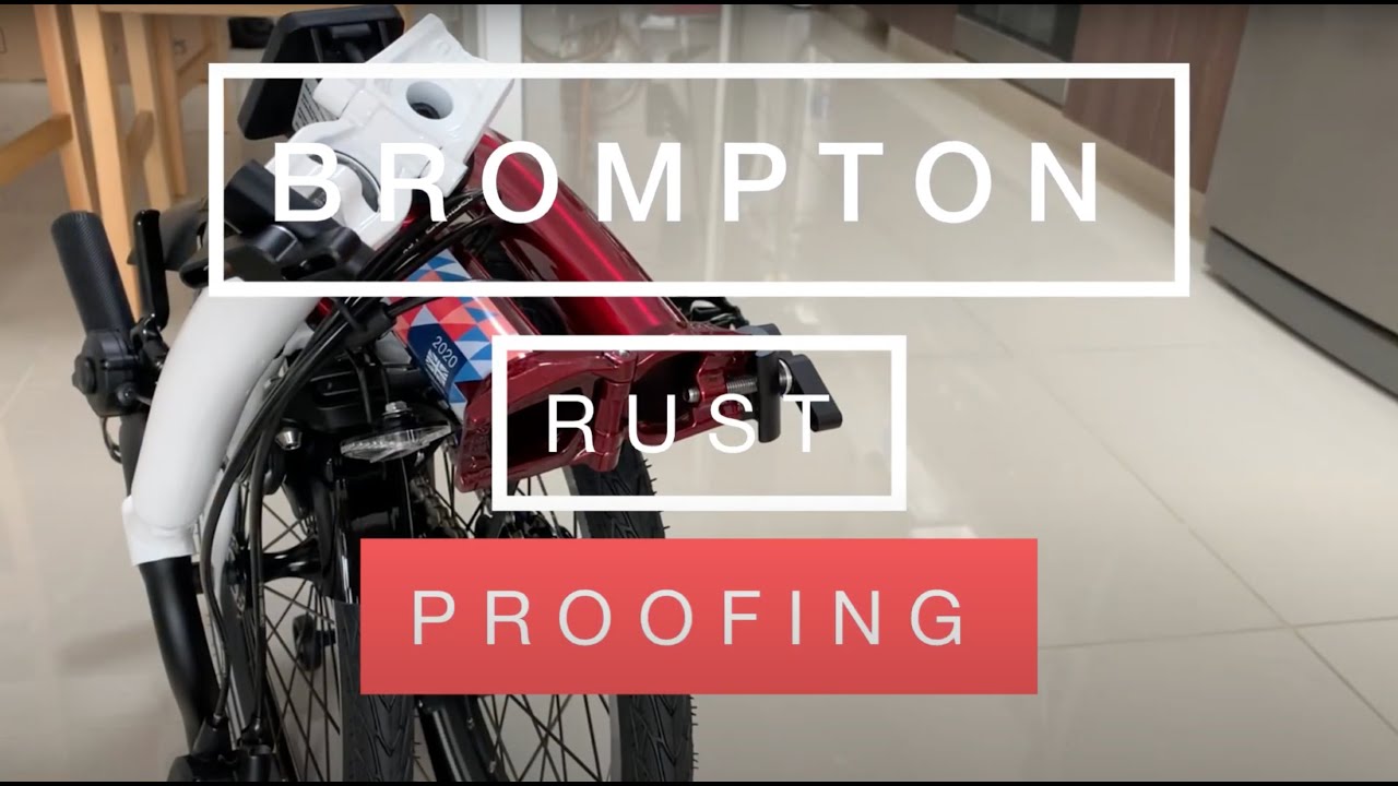 Brompton Rust Proofing Rust Prevention - YouTube