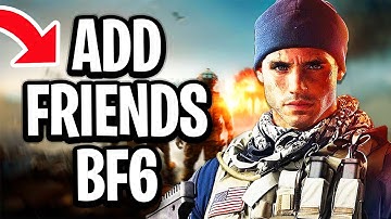 How To Add Friends in Battlefield 6 (PS5/Xbox/PC) - Full Guide