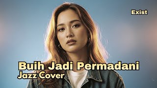 Download Lagu Buih Jadi Permadani – Jazz Version Paling Syahdu! 🎶 MP3