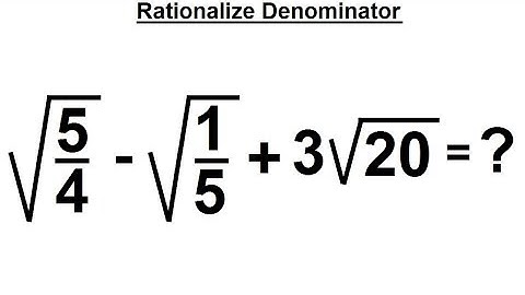 Algebra - Ch. 21: Addition and  Subtraction of Radical Expressions (5 of 11) Rationalize Denominator