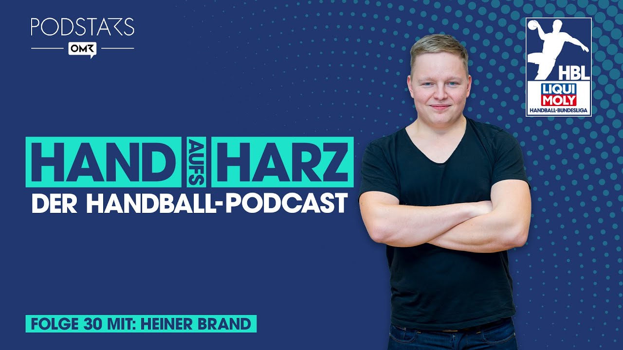 "Hand aufs Harz - Der Handball-Podcast": Folge 30 mit Heiner Brand