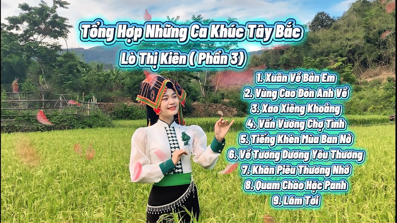 Lò Thị Kiên | Tổng Hợp Bài Hát Tây Bắc Nhạc Xuân 2026 ( phần 1) 