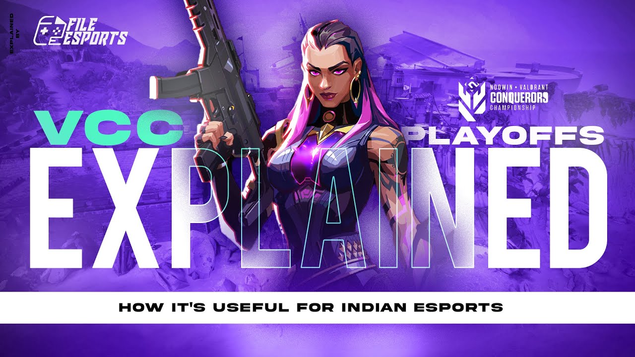 Everything you need to know about VCC Playoffs | Valorant Conquerors Championship | File Esports