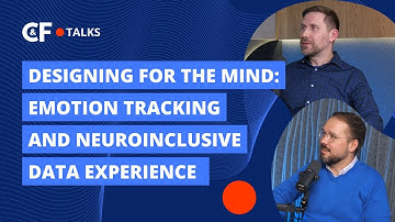 Designing for the Mind: Emotion Tracking and Neuroinclusive Data Experience | C&F Talks: Episode 9