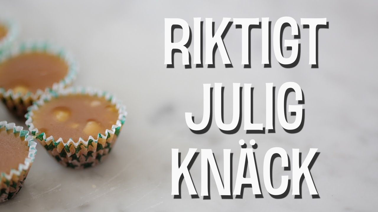 Knäck - så lyckas du med den