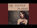 Maretimo sessions the lounge playlist vol 1 continuous mix pt 1