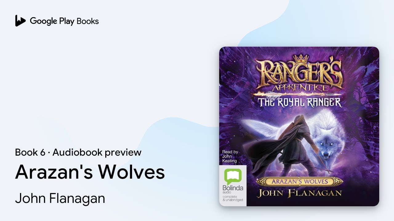 Arazan's Wolves Book 6 by John Flanagan · Audiobook preview - YouTube