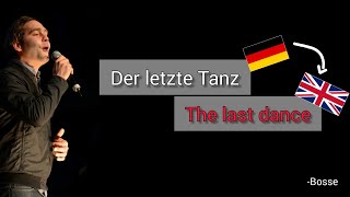 Flytte Fortrolig Erobre Der letzte Tanz, Bosse - Learn German With Music, English Lyrics - YouTube