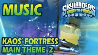 [♪♫] Kaos Fortress - Main Theme 2 | Skylanders SWAP Force Music