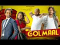 Golmaal || गोलमाल || Nazarbattu || Pawan Yadav