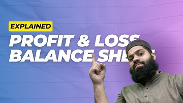 Profit & Loss & Statement of Financial Position EXPLAINED! | PRC 4 Lecture 27 | Sir Daniyal Zahid