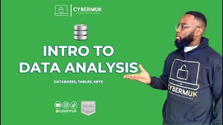 2. Intro to Data Analysis (Databases, Tables, Keys)