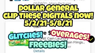 Dollar General Clip These Digitals Now 5/2/21-5/8/21! Glitches! Freebies! Overages!