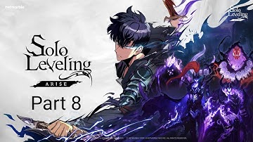 Solo Levelling Arise Part 8 Gameplay Walkthrough Android