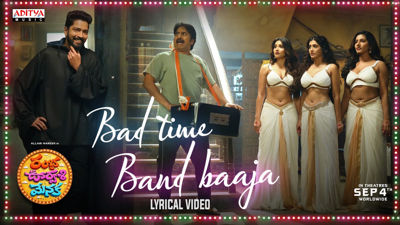 Bad Time Band Baaja Lyrical | Ramba Oorvasi Menaka | Allari Naresh, Surbhi | Ram Miriyala | Chaitan