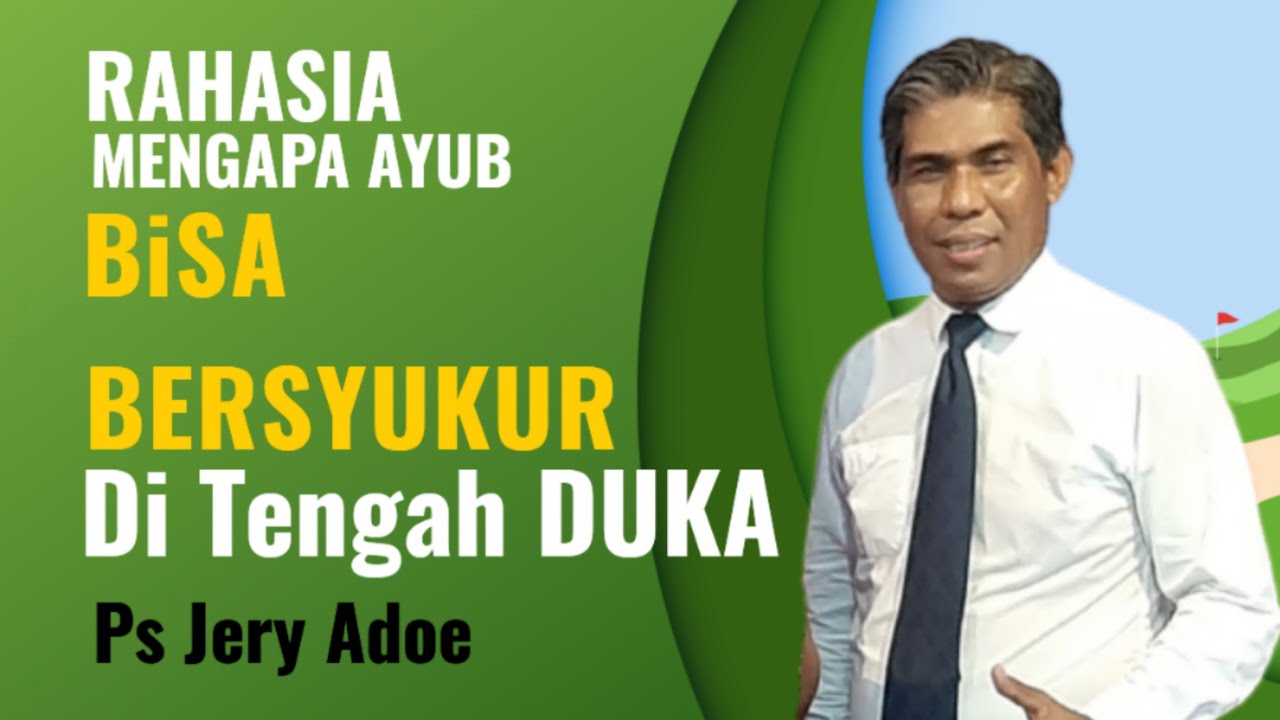 Penghiburan Dalam Duka  Renungan dan Doa khotbah syukur Pdt Jery Adoe