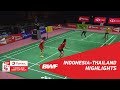 TOTAL BWF Thomas & Uber Cup Finals 2018 | Indonesia vs Thailand QF | Highlights | BWF 2018