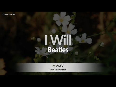 <strong>Beatles</strong>-<strong>I</strong> <strong>Will</strong> (Karaoke Version)