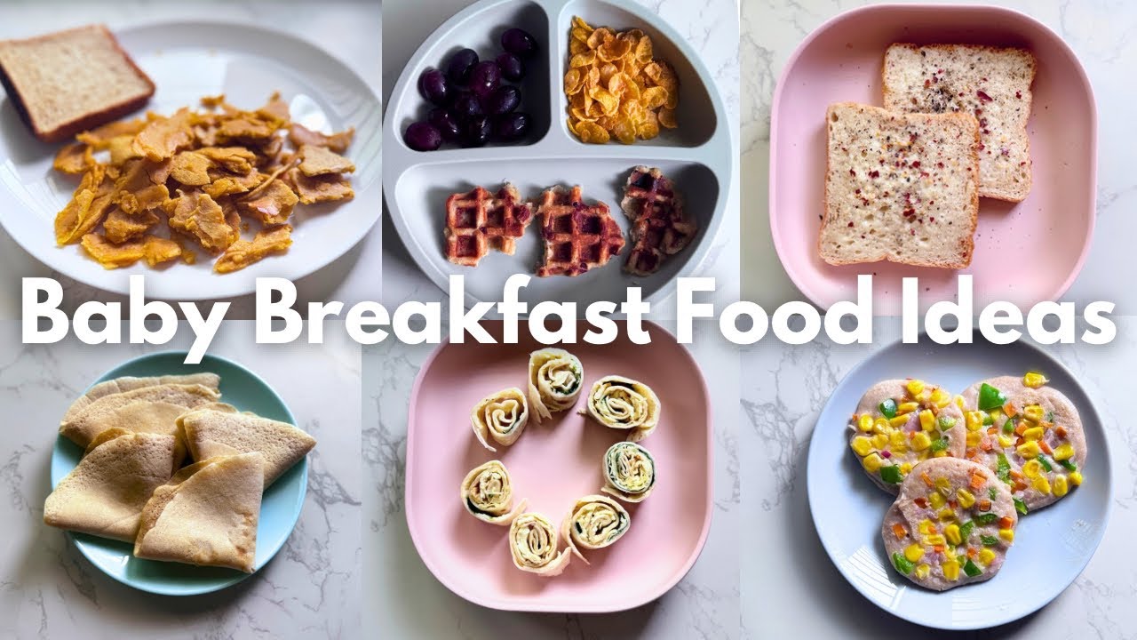 6 Baby Breakfast Food Ideas ( 6 Month - 3 year ) | Breakfast Ideas For ...