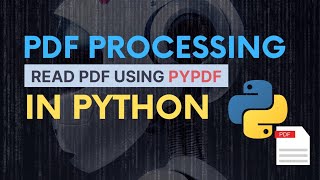 Howto Read PDF Files Using Python pypdf/PyPDF2 [A Handson Tutorial Guide]