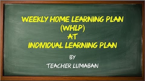 Weekly Home Learning Plan AT Individual Learning Plan by Teacher Lumaban
