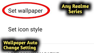 How to Set Wallpaper Auto Change Setting in Realme 2, 3, 4, 5, 6, 7, 8, 9 Pro screenshot 5