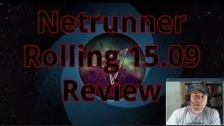 Netrunner Rolling 15.09 Review