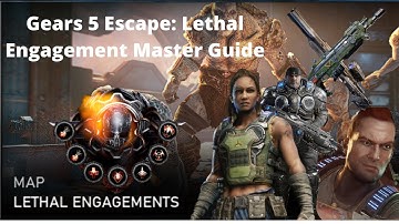 Gears 5 Escape: Master Lethal Engagements Guide