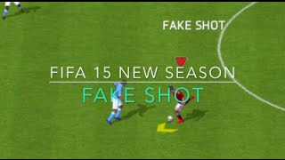 Famous Fifa 15 New Season Skill Tutorial #11- Fake Shot Wealth
