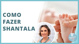Como Fazer A Shantala Macetes De Mãe