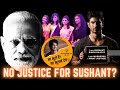 No justice for sushant singh rajput  no political will  bjp failed ssrians