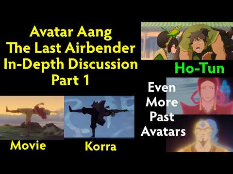 Avatar Aang The Last Airbender - In-Depth Discussion Part 1