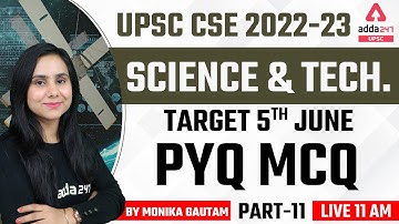 PYQ MCQ #11 | Science And Technology For UPSC 2022 By Monika Mam