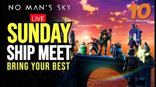 No Man's Sky 10th Anniversary Ship Meet Live | Who Will Bring The Best This Week