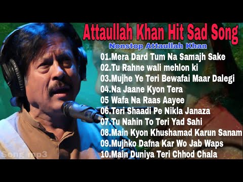 Attaullah Khan Sad Song  Nonstop Attaullah Khan Audio Song    