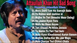 Attaullah Khan Sad Song | Nonstop Attaullah Khan Audio Song💔 अत्ताउल्लाह खान बेवफा गाना