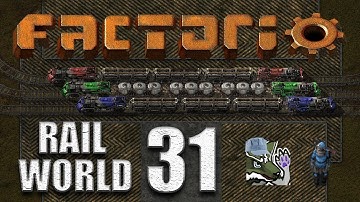 Factorio [0.17] - Rail World Ep. 31 - It