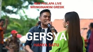 HANYA SATU - GERSYA - NEW PALLAPA LIVE WRINGINANOM GRESIK 2023