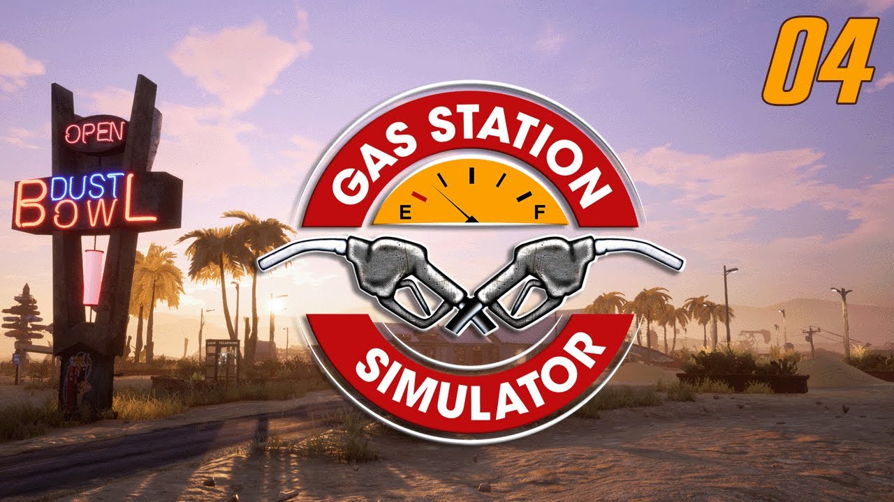 Gas Station Simulator Episode 04