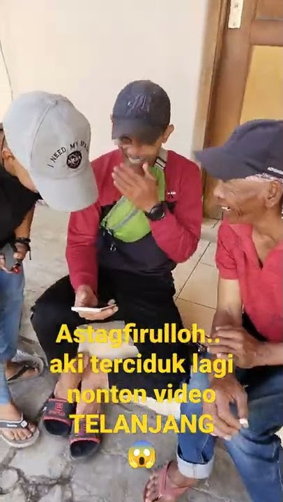 Aki terciduk lagi nonton video TELANJANG
