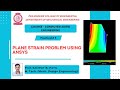 Plane Strain problem using Ansys
