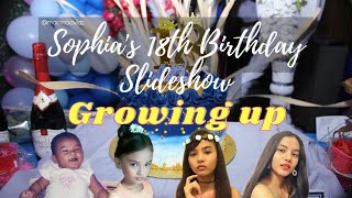 Sophia's 18th Birthday Slideshow: Growing up