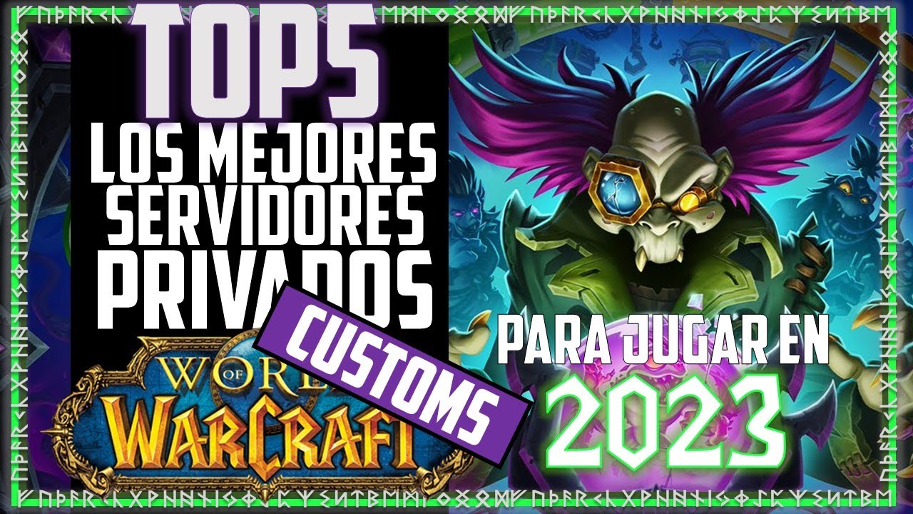 Top 5 Los Mejores Servidores de World Of Warcraft CUSTOMS Para Jugar