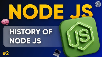 Node JS History | The Untold Story Behind Node.js | Lesson 02