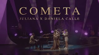 Juliana - Cometa (En Vivo) feat. Daniela Calle