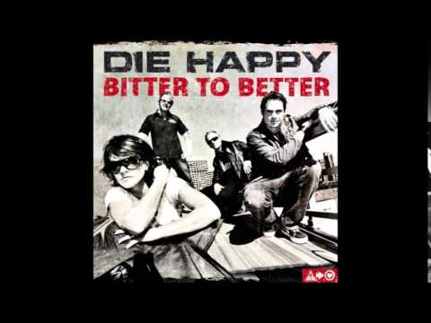 Die Happy - Big big trouble