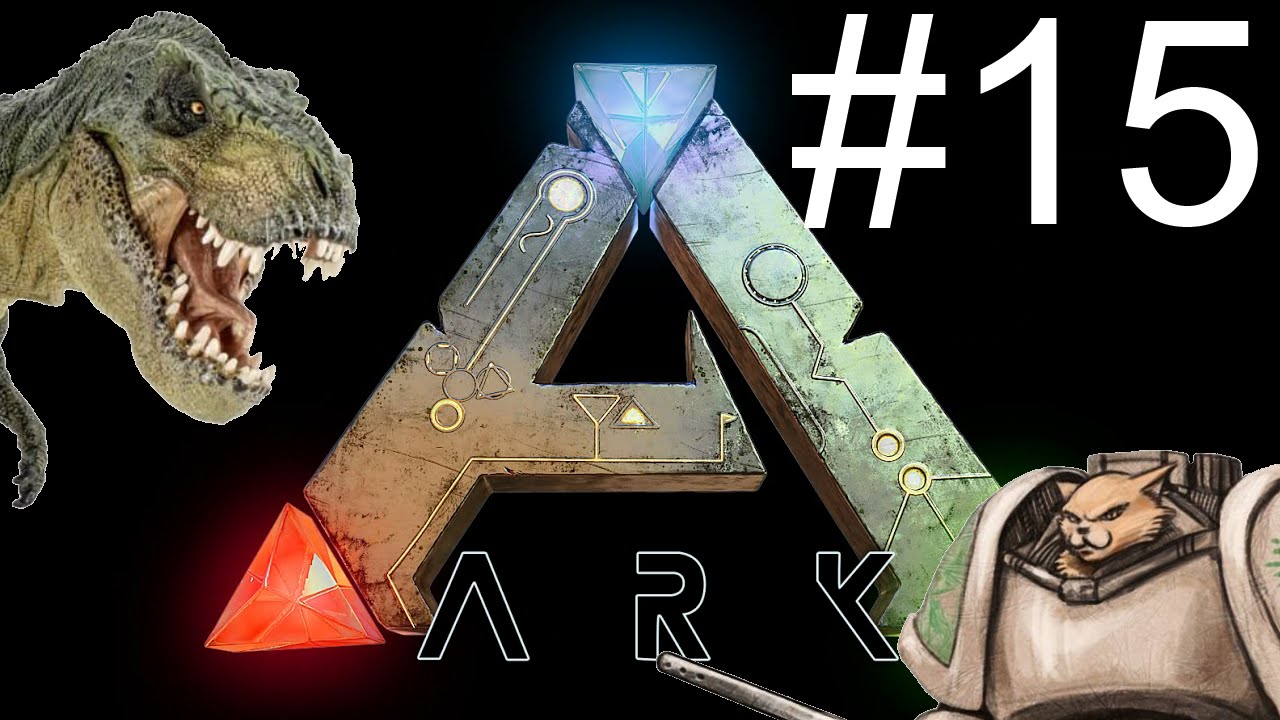 Let's Play Ark Survival Evolved - Episode 15 - T_T