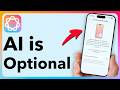 AI On Your iPhone Is Optional - How To Opt Out Of Every Feature