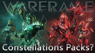 Warframe - Constellations Packs Include What?