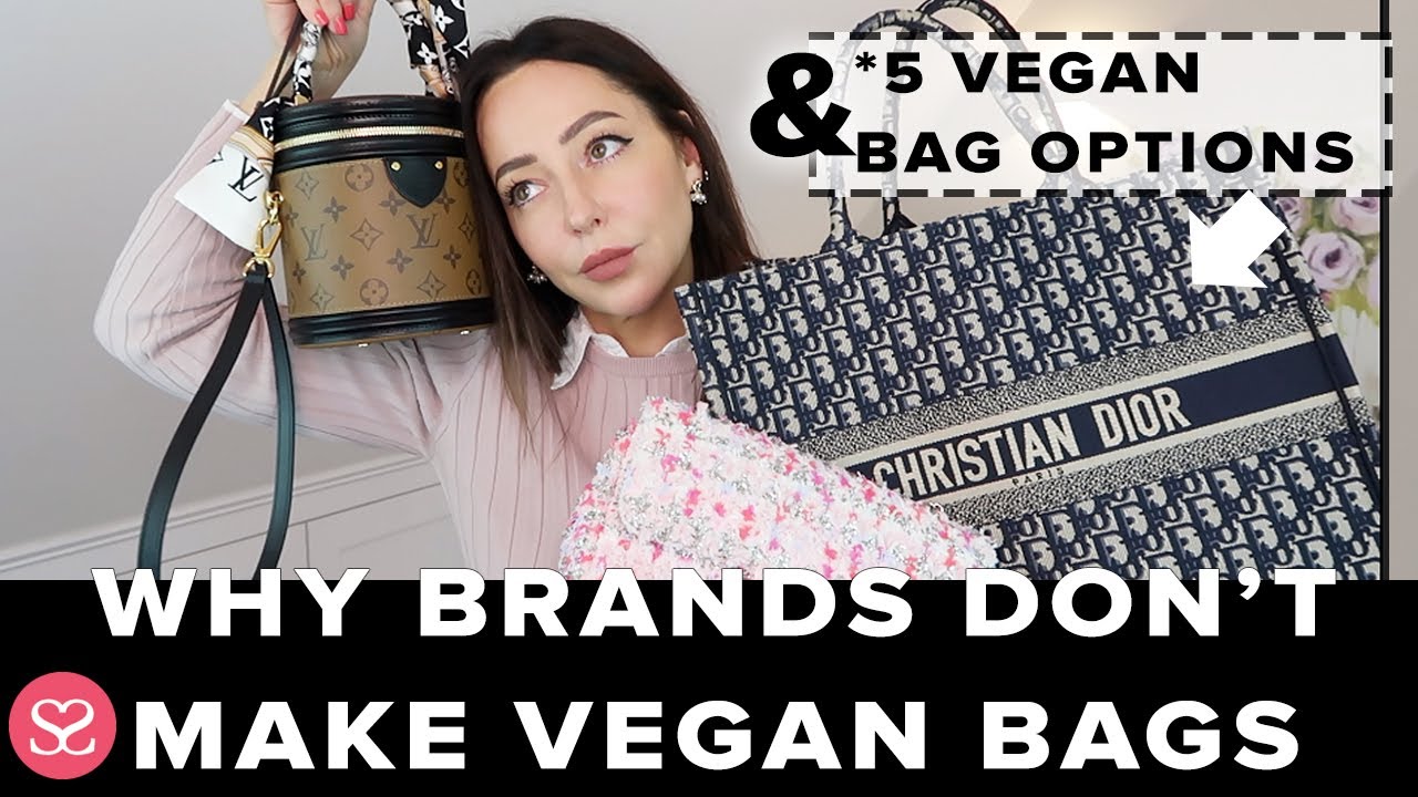 WHY LUXURY BRANDS DON'T MAKE VEGAN BAGS 